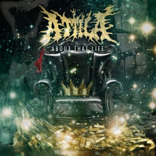 Attila - About That Life