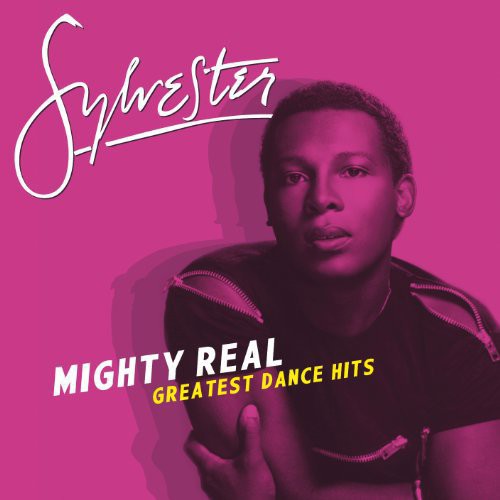 Sylvester - Mighty Real: Greatest Dance Hits