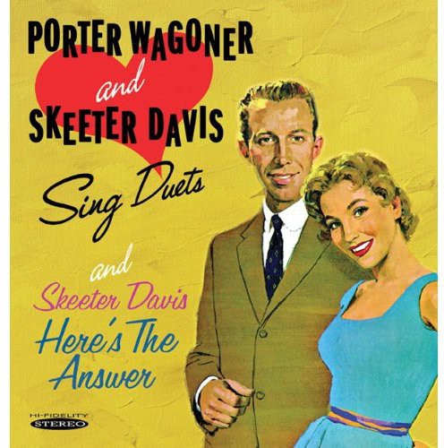 Porter Wagoner Skeeter Davis - Sing Duets & Here's the Answer