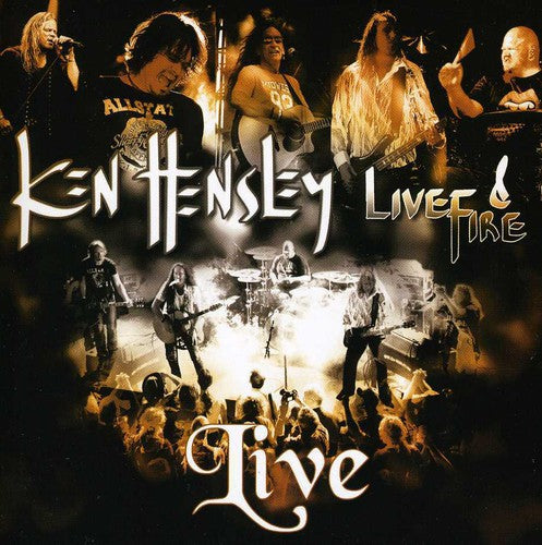 Ken Hensley & Live Fire - Live