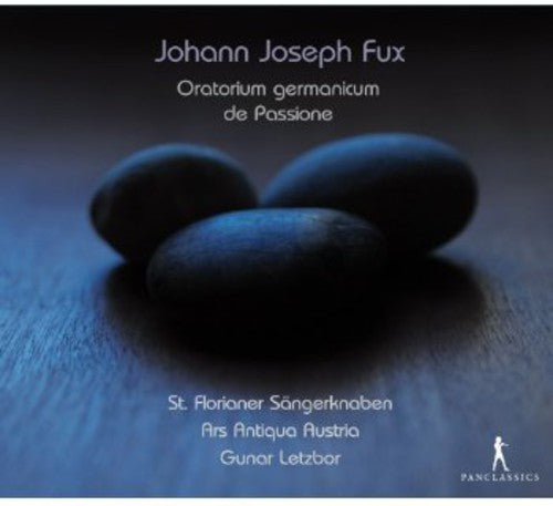 Fux/ st Florian Boys Choir/ Letzbor - Oratorium Germanicum de Passione