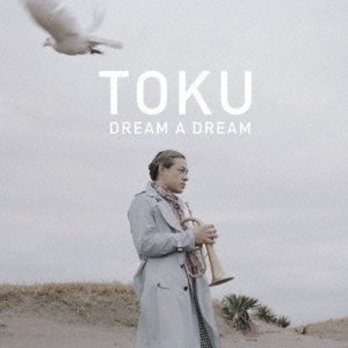 Toku - Dream a Dream
