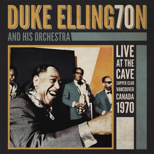 Duke Ellington & His Orchestra - Live at the Cave