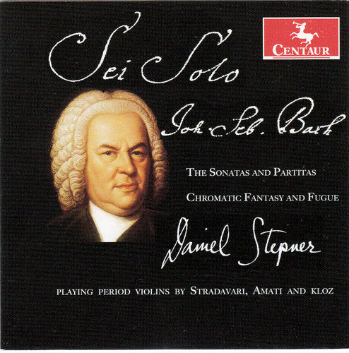 J.S. Bach / Daniel Stepner - Sonatas & Partitas / Chromatic Fantasy & Fugue