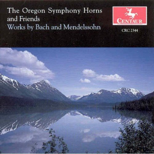 Bach/ Mendelssohn - Oregon Symphony Horns & Friends