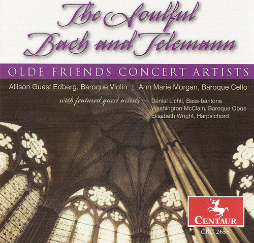 Bach/ Telemann/ Olde Friends Concert Artists - Soulful Bach & Telemann