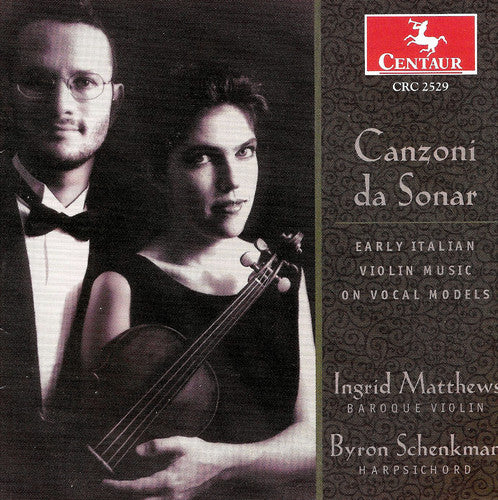 Canzoni Da Sonar: Early Italian Violin Music/ Var - Canzoni Da Sonar: Early Italian Violin Music / Various