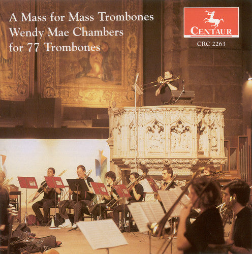 Chambers/ Gilbert - Mass for Mass Trombones