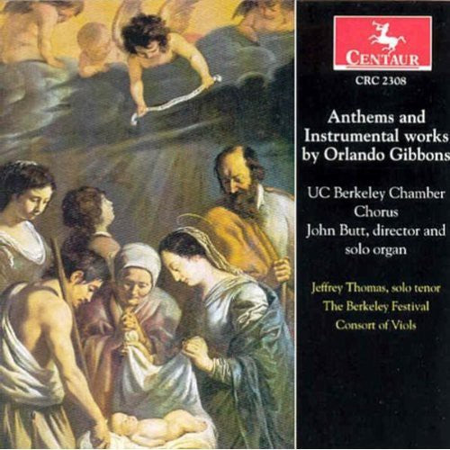 Gibbons/ Butt/ Thomas/ Uc Berkelky Chamber - Anthems & Instrumental Works