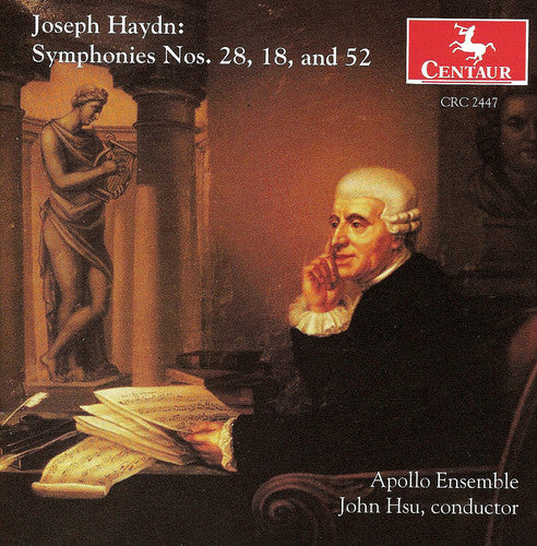 Haydn/ Apollo Ensemble/ Joh Hsu - Sym 18 in G / Sym 28 in a / Sym 52 in C minor