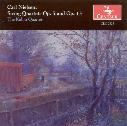 Nielsen/ Kubin - String Quartets in G Op 13: In F minor Op 5