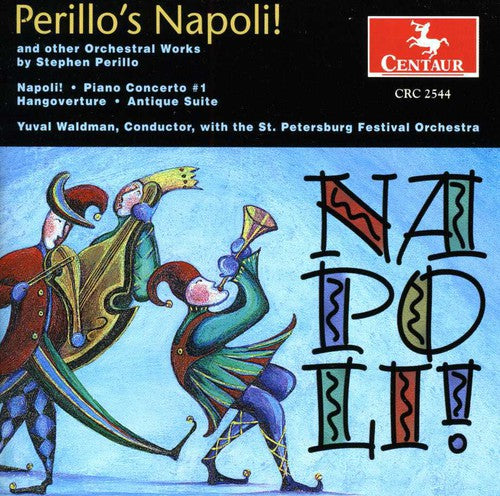 Perillo/ Waldman/ st Petersburg Festival Orch - Napoli & Other Orchestral Works