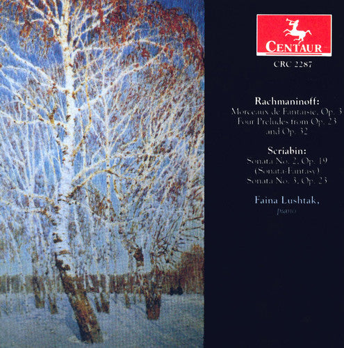 Rachmaninoff/ Scriabin/ Lushtak - Morceaux de Fantaisie Op 3 / Sonata 2 Op 19