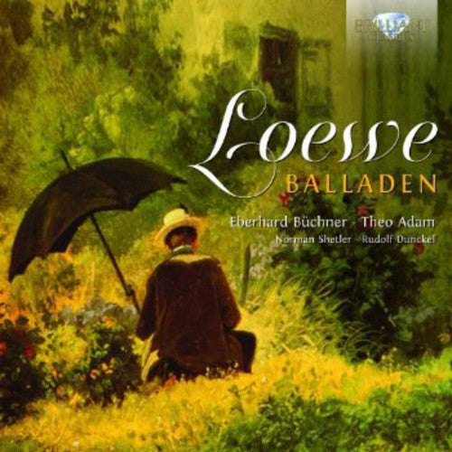 Loewe/ Buechner/ Shetler/ Adam/ Dunckel - Balladen