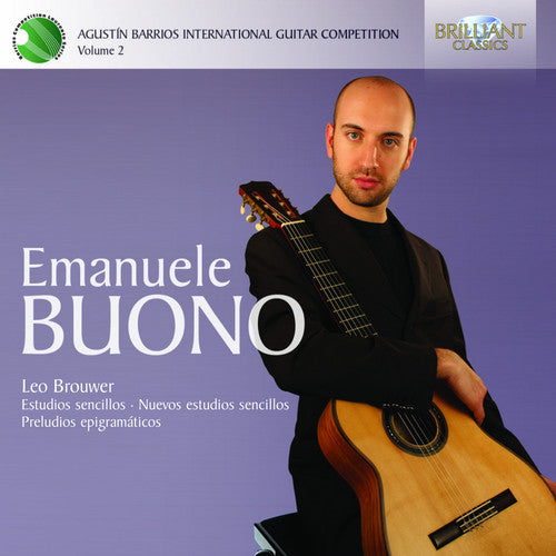 Brouwer/ Emanuele Buono - Agustin Barrios International Guitar Competition 2