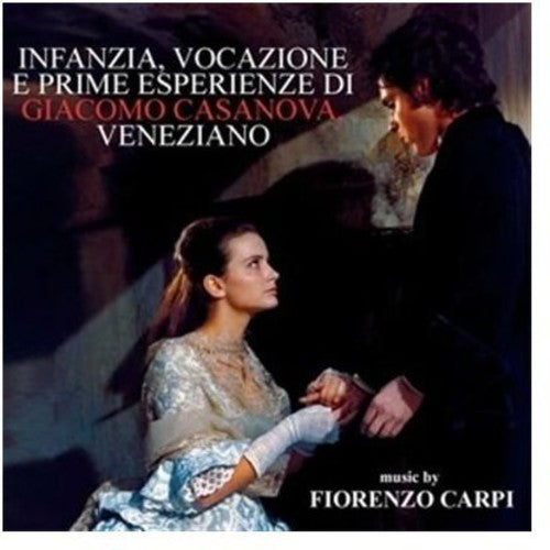 Fiorenzo Carpi - Infanzia, Vocazione E Prime Esperienze Di Giacomo Casanova, Veneziano (Original Soundtrack)