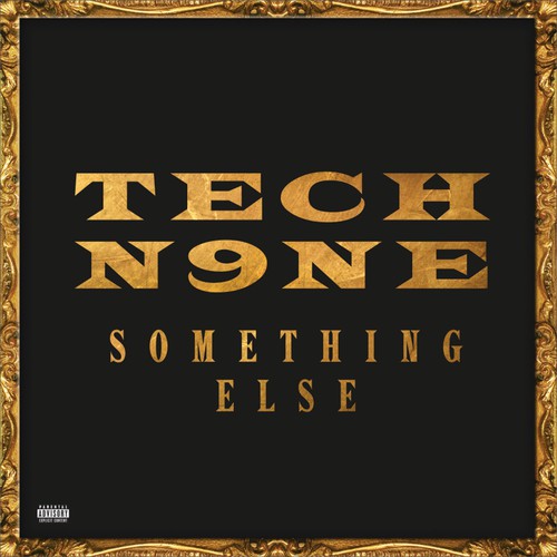 Tech N9NE - Something Else
