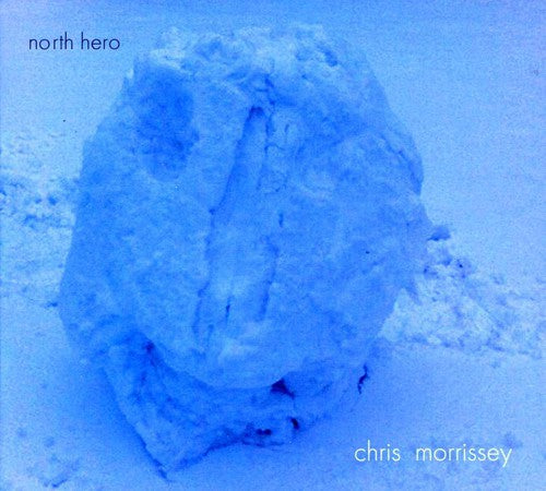 Chris Morrissey - North Hero