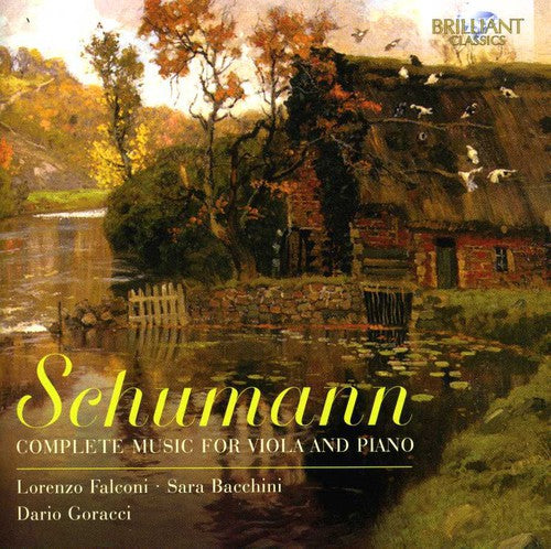 Schumann/ Falconi/ Bacchini/ Goracci - Complete Music for Viola and Piano