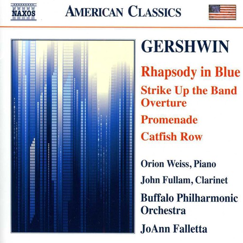 Gershwin/ Weiss/ Fullam/ Buffalo Pco/ Falletta - Rhapsody in Blue Strike Up the Band Overture