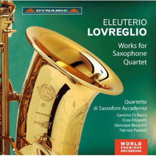 Lovreglio/ Filippetti/ Berardini/ Paoletti - Works for Saxophone Quartet