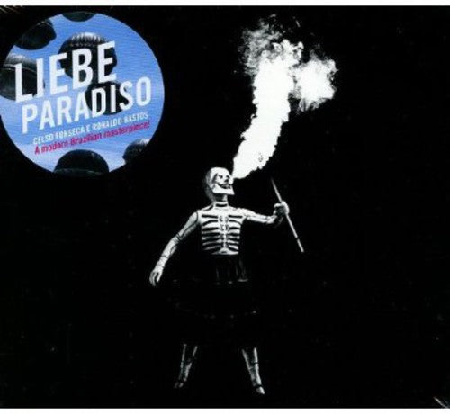 Celso Fonseca Ronal Bastos - Liebe Paradiso