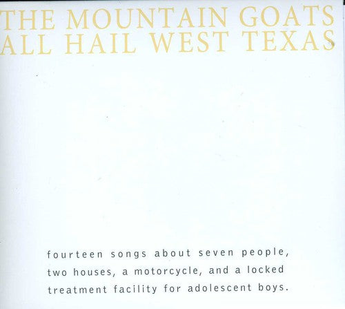 The Mountain Goats - All Hail West Texas