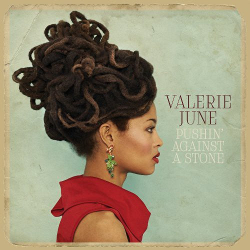 Valerie June - Pushin Against a Stone