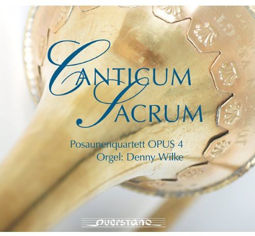 Marini/ Opus 4 Trombone Quartet/ Wilke - Canticum Sacrum