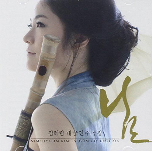 Hye Kim Lim - Nim: Taegum Collection