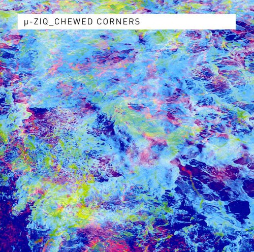 U-Ziq - Chewed Corners