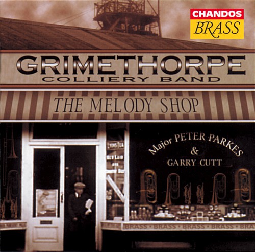 The Grimethorpe Colliery UK Coal Band - Melody Shop