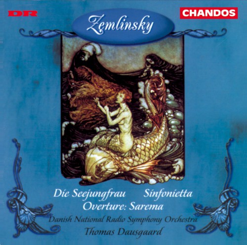 A. Zemlinsky - Die Seejungfrau / Sinfonietta Op 23