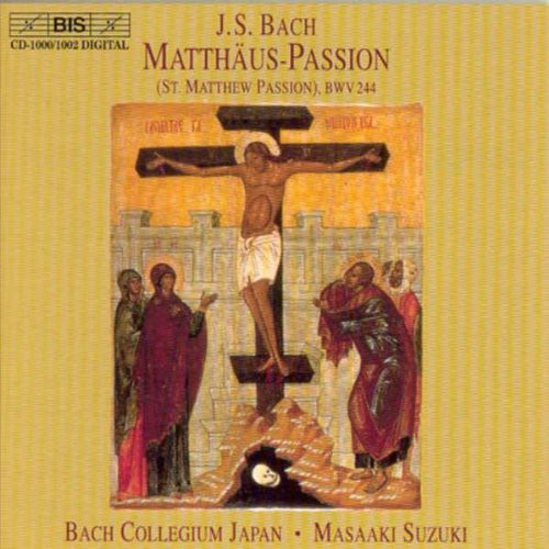 Masaaki Suzuki - St. Matthew Passion BWV 244