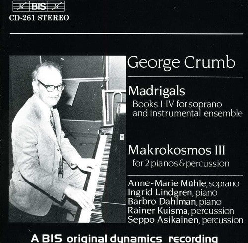 Crumb/ Lindgren/ Dahlman - Makrokosmos III for 2 Pianos & Percussion