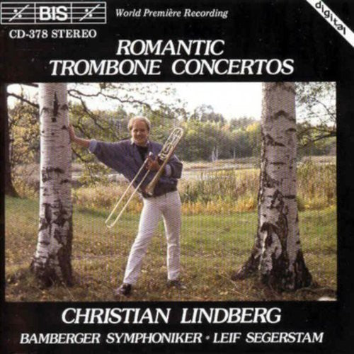 Christian Lindberg - Romantic Trombone Concertos