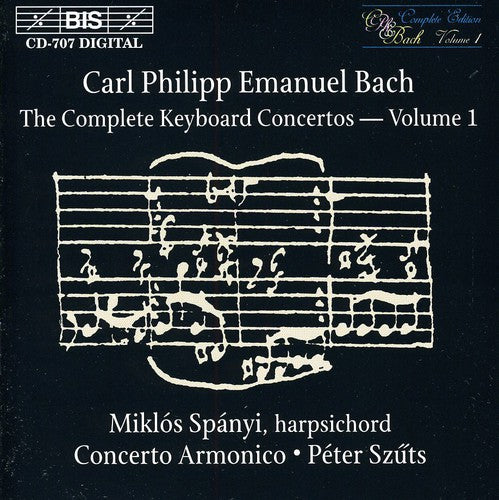 C.P.E. Bach / Spanyi/ Szuts - Complete Keyboard Concertos 1