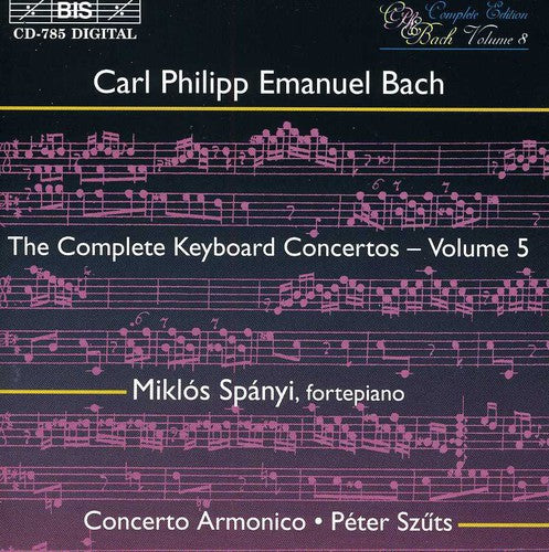 C.P.E. Bach / Spanyi - Complete Keyboard Concerti V