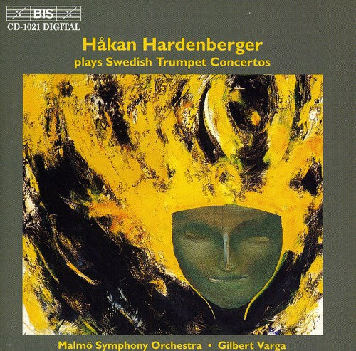 Bortz/ Hardenberger/ Sandstrom/ Rabe/ Varga - Hardenberger Plays Swedish Trumpet Concertos