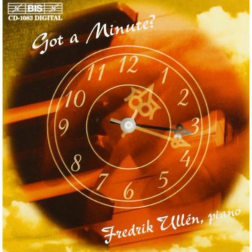 Michalowski/ Reger/ Brahms/ Chopin/ Ullen - Got a Minute