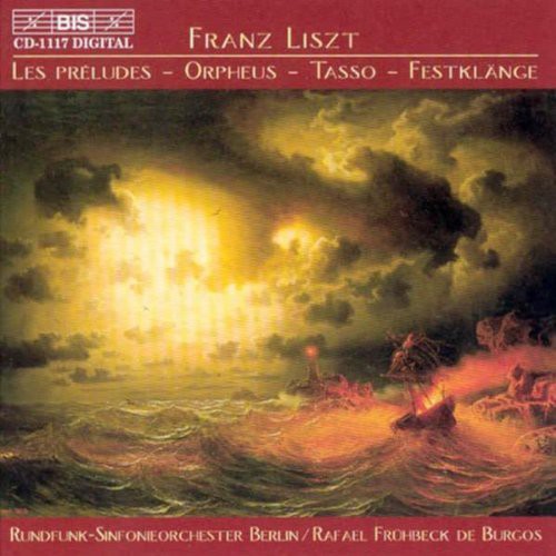 Liszt/ Fruhbeck De Burgos/ Berlin Radio So - Preludes / Orpheus / Tasso: Lamento E Trionfo