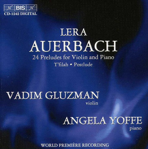 Auerbach/ Gluzman/ Yoffe - 24 Preludes Violin & Piano / T'filah / Postlude