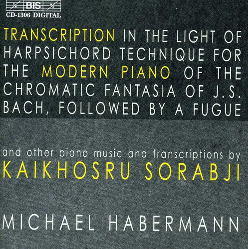 Sorabji/ Habermann - Transcriptions