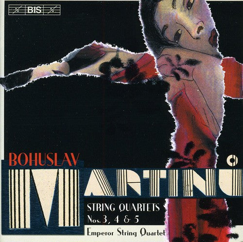 Martinu/ Emperor String Quartet - String Quartets 3 5 & 4