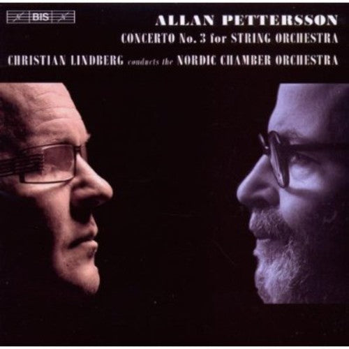 Petterson/ Nordic Chamber Orchestra/ Lindberg - String Concerto No 3