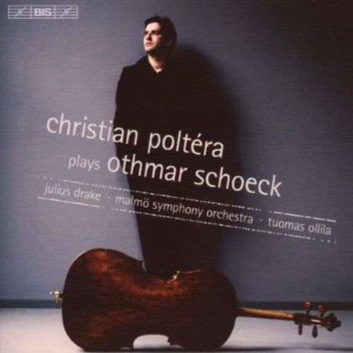 Schoeck/ Poltera/ Drake/ Malmo Sym/ Ollila - Concerto for Cello