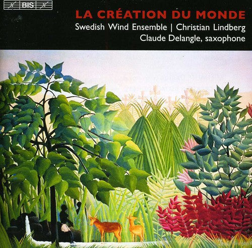 Milhaud/ Lindeberg/ Swedish Wind Ensemble - Le Creation Du Monde