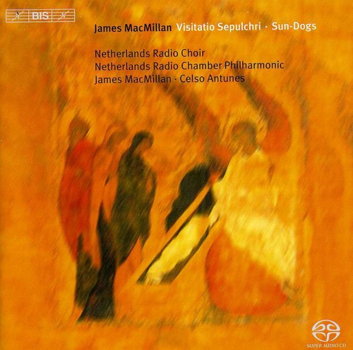 Macmillian/ Netherlands Radio Choir/ Antunes - Visitatio Sepulchri