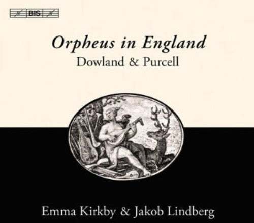 Dowland/ Purcell/ Kirkby/ Lindberg - Orpheus in England: Songs & Lute Music