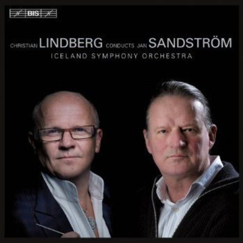 Sandstrom/ Iso/ Lindberg - Lindberg Conducts Sandstrom